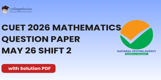 CUET 2026 Mathematics May 26 Shift 2 Question Paper- Download Answer Key and Solution PDF
